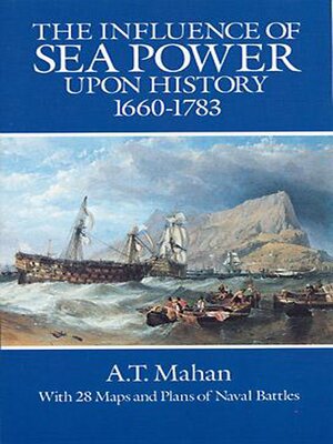 cover image of The Influence of Sea Power Upon History, 1660-1783
